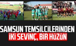 Samsun temsilcilerinden iki sevinç, bir hüzün