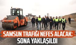 Samsun trafiği nefes alacak: Sona yaklaşıldı
