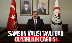 Samsun Valisi Orhan Tavlı'dan duyarlılık çağrısı