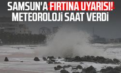 Samsun'a fırtına uyarısı! Meteoroloji saat verdi