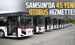 Samsun'da 45 yeni otobüs hizmette!
