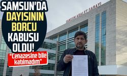 Samsun'da dayısının borcu kabusu oldu!