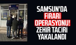 Samsun'da firari operasyonu! Zehir taciri yakalandı