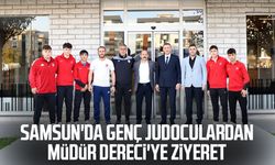 Samsun'da genç judoculardan Müdür Dereci'ye ziyeret