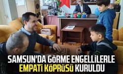Samsun'da görme engellilerle empati köprüsü kuruldu