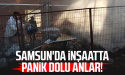 Samsun'da inşaatta panik dolu anlar!
