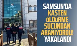 Samsun'da kasten öldürme suçundan aranıyordu! Cezaevine gönderildi