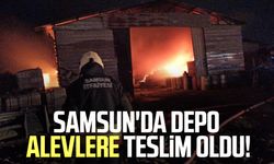 Samsun'da korkutan yangın! Depo alevlere teslim oldu