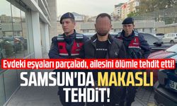 Samsun'da makaslı tehdit! Cezaevine gönderildi