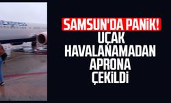 Samsun'da panik! Uçak havalanamadan aprona çekildi