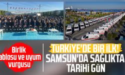 Türkiye'de bir ilk! Samsun'da sağlıkta tarihi gün