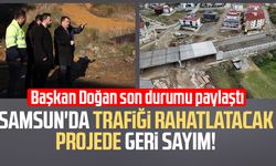 Samsun'da trafiği rahatlatacak projede geri sayım!