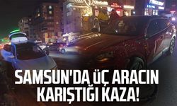 Samsun'da üç aracın karıştığı kaza! 2 yaralı