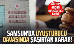 Samsun'da uyuşturucu davasında şaşırtan karar!