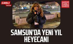 Samsun'da yeni yıl heyecanı
