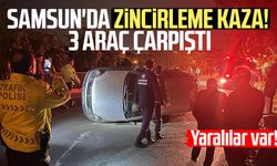 Samsun'da zincirleme kaza! 3 araç çarpıştı