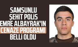 Samsunlu şehit polis Emre Albayrak'ın cenaze programı belli oldu