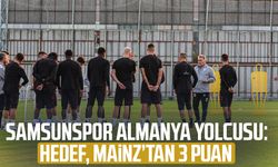 Samsunspor Almanya yolcusu: Hedef, Mainz’tan 3 puan