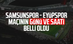 Samsunspor - Eyüpspor maçının günü ve saati belli oldu