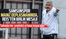 Samsunspor'da Thomas Reis'ten Mainz maçı öncesi kenetlenme çağrısı