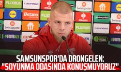 Samsunspor'da Drongelen: "Soyunma odasında konuşmuyoruz"