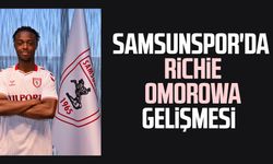 Samsunspor'da Richie Omorowa gelişmesi