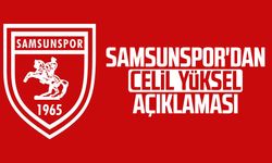 Samsunspor'dan Celil Yüksel açıklaması