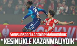 Samsunsporlu Antoine Makoumbou: "Bu maçı kesinlikle kazanmalıydık"