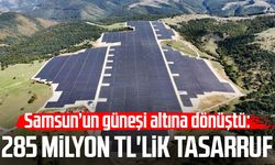 Samsun’un güneşi altına dönüştü: 285 milyon TL'lik tasarruf