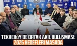 Tekkeköy’de ortak akıl buluşması: 2026 hedefleri masada