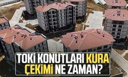 TOKİ konutları kura çekimi ne zaman?