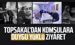 MHP'li İlyas Topsakal’dan komşulara duygu yüklü ziyaret