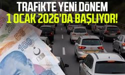Trafikte yeni dönem 1 Ocak 2026’da başlıyor!