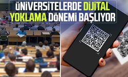 Üniversitelerde dijital yoklama dönemi başlıyor!