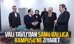Vali Orhan Tavlı’dan SAMÜ Ballıca Kampüsü’ne ziyaret