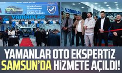 Yamanlar Oto Ekspertiz Samsun’da hizmete açıldı!