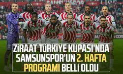 Ziraat Türkiye Kupası’nda Samsunspor’un 2. hafta programı belli oldu