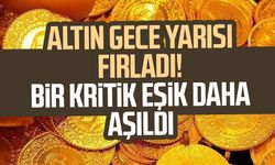 Altın gece yarısı fırladı! Bir kritik eşik daha aşıldı