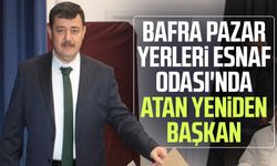 Bafra Pazar Yerleri Esnaf Odası'nda Ertan Atan yeniden başkan