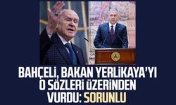 Bahçeli, Bakan Yerlikaya'yı o sözleri üzerinden vurdu: Sorunlu