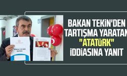 Bakan Tekin'den tartışma yaratan "Atatürk" iddiasına yanıt