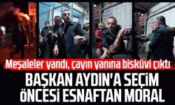 Samsun'da Başkan Eyüp Aydın'a seçim öncesi esnaftan moral