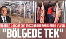 Başkan Mustafa Candal’dan mezbahane tesislerine vurgu