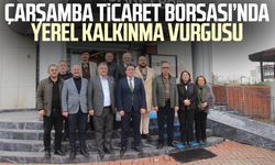 Çarşamba Ticaret Borsası’nda yerel kalkınma vurgusu