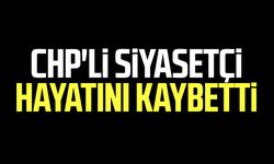 CHP'li siyasetçi Burak Ulamışlı hayatını kaybetti