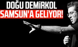 Doğu Demirkol Samsun'a geliyor!