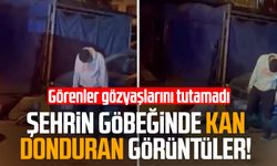 Şehrin göbeğinde kan donduran görüntüler!