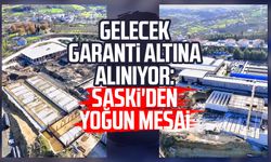 Gelecek garanti altına alınıyor: SASKİ'den yoğun mesai