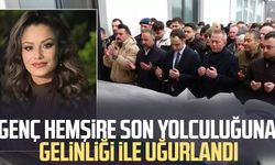 Genç hemşire son yolculuğuna gelinliği ile uğurlandı