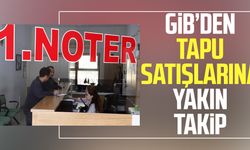 GİB’den tapu satışlarına yakın takip
